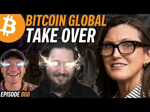 Cathie Wood: Bitcoin is the Monetary System, $1.5m by 2030 | EP 868
