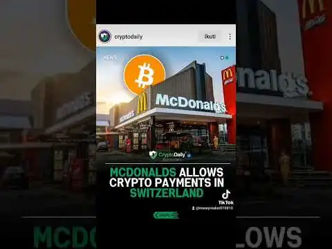 Mcd allows crypto payments in Switzerland #cryptonews #bitcoinnews #halvingbitcoin #shortsvideo
