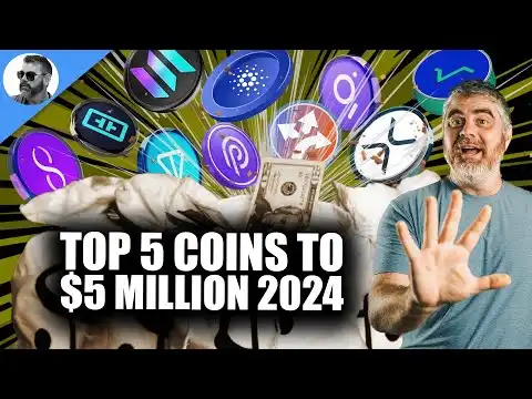 5 Coins to $5 Million 2024 - (Altcoins with AUTOMATIC Gains in Cryto)