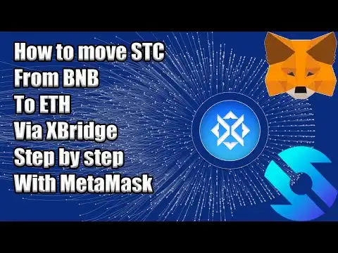 How to move SaitaChain Coin STC from BNB to ETH Blockchain via XBridge