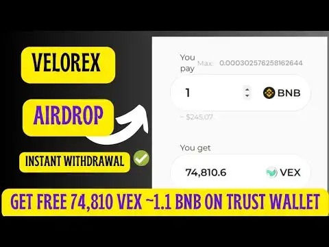 Get Free 74810 VEX ~1.1 BNB on Trust Wallet | Instant Withdrawal | Velorex Free BNB Airdrop