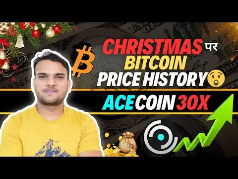 Bitcoin | price history on Christmas | ace coin price prediction | Good chance in altcoins