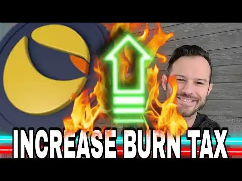 Terra Luna Classic | Proposal To Increase The LUNC Burn Tax!