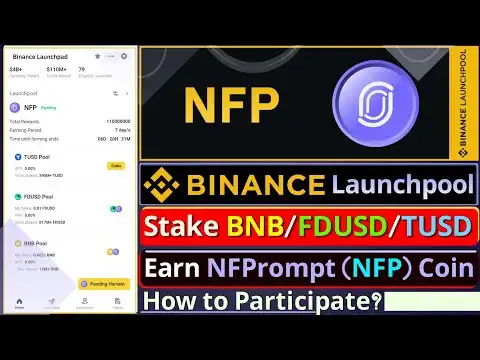 Binance NFPrompt (NFP) Launchpool || How to stake BNB FDUSD or TUSD to earn NFP coin || Farming