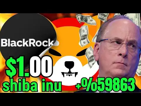 SHIBA INU BLACKROCK BUYING 14 TRILLION Dollar SHIBA INU COIN TO $2.00 - EXPLAINED - SHIB NEWS TODAY