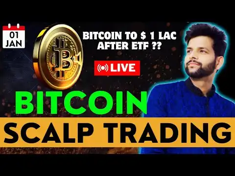 Bitcoin to $ 100000 after etf ??  | Live Scalping | Live Crypto Trading | 01 JAN | btc, eth, sol