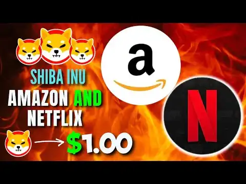 WONDERFUL NEWS! Netflix And Amazon Are Sending Shiba Inu To $1.00! - EXPLAINED - SHIBA INU COIN NEWS
