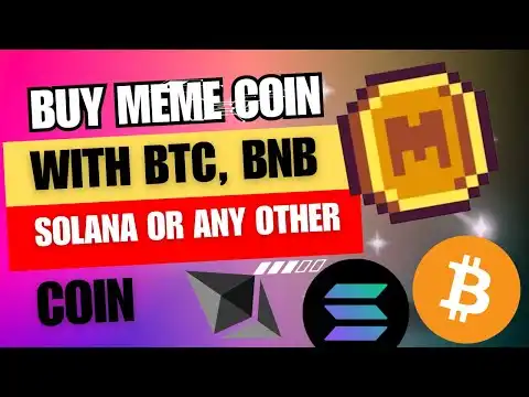 How To Buy Meme Coin With Bitcoin, BNB, Solana or Any Other Coin