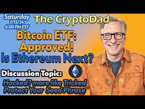 The CryptoDad's Breaking News: Bitcoin ETF Greenlit, Ethereum Rockets 20%! What's Next? 