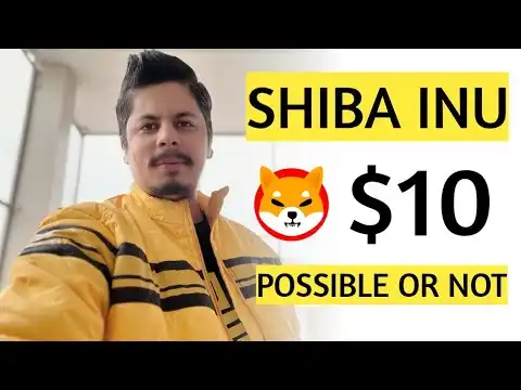 Shiba Inu $10 Possible Or Not