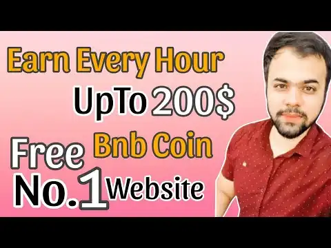 No. 1 Website | Earn Free Bnb Coin Every Hour | Earn UpTo 200$