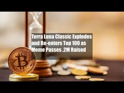 Terra Luna Classic Explodes and Re-enters Top 100 as Meme Passes $2.2M