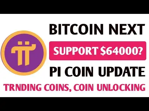 Bitcoin Next Support Level 64000? | Pi Coin Update | FTX Update | Tending Coins | Coin Unlocking