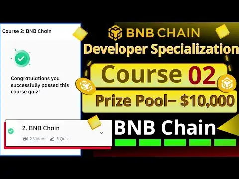 Course 2 || BNB Chain || Binance Academy || BNB Chain Developer Specialization