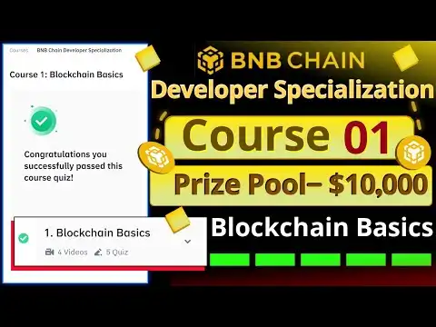 Course 1 || Blockchain Basics || BNB Chain Developer Specialization || Binance Academy