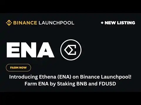BINANCE NEW LAUNCHPOOL Ethena (ENA) ! Farm ENA by Staking BNB and FDUSD
