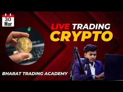 Crypto Live Trading || 30 MAR || @Bharattradingacademy #bitcoin #ethereum #cryptotrading #crypto