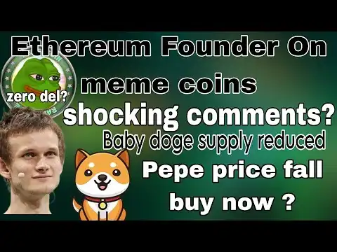 Ethereum Founder comments on meme coins? | pepe price fall! Right time to buy ? | Baby doge update