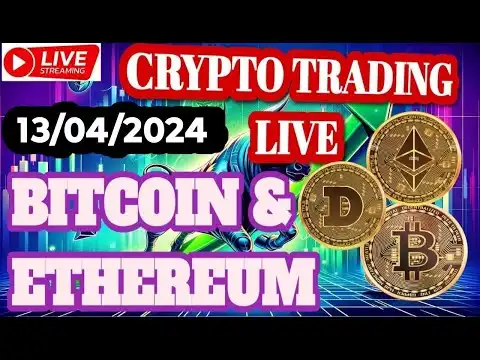 CRYPTO LIVE TRADING || 13/04/2024 || BITCOIN & ETHEREUM | #crypto #cryptotrading #bitcoin #ethereum