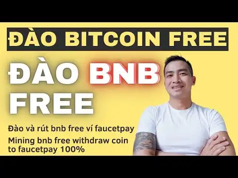 Web ?o BNB free  ?o coin kim tin online v v? faucetpay 100% | ?o bitcoin free