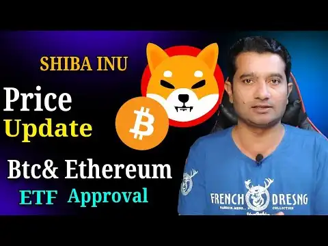 Shiba inu coin & BTC News | Ethereum ETF Approval & price prediction
