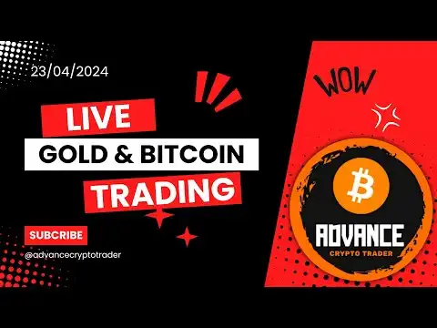 Live Gold And Bitcoin Trading | 23 April (xauusd)