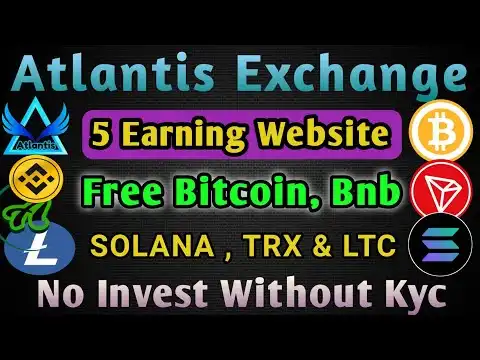 Atlantis exchange new update todayEarn Free Bitcoin + Litecoin | Bnb Coin & Solana | Ember Fund App