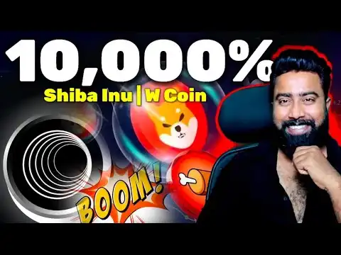 10,000% Pump     $$$  W coin Big update || SHIBA Inu BIG UPDATE  Crypto News Today