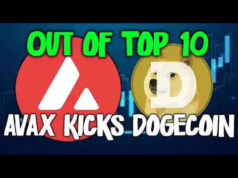 Avalanche AVAX Kicks Dogecoin DOGE Out of Top 10 ! CRYPTO NEWS TODAY