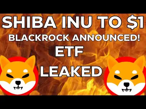 WILL SHIBA INU IS UPTO $1 | BLACKROCK ETF IMPORTANT ANNOUNCEMENT