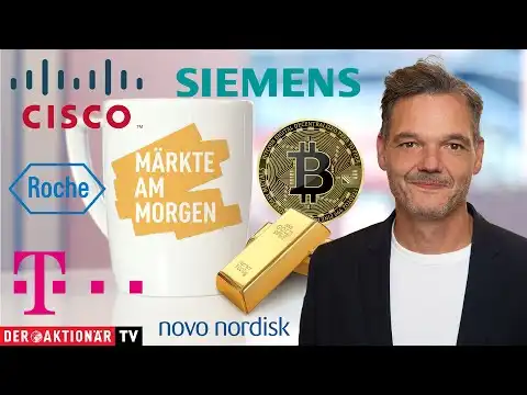 M?rkte am Morgen: Bitcoin, Gold, Cisco Systems, Siemens, Deutsche Telekom, Roche, Novo Nordisk