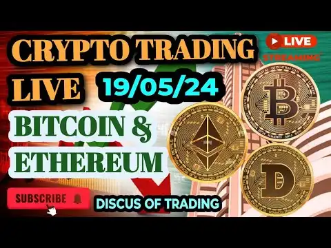 CRYPTO LIVE TRADING || 19/05/2024 || BITCOIN & ETHEREUM | #crypto #cryptotrading #bitcoin #ethereum