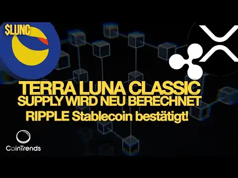 Terra Luna Classic Supply Menge | RIPPLE Stablecoin | Ethereum ETF kommt!