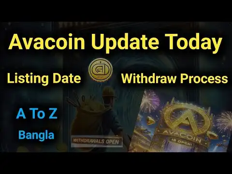 Avacoin Update Today  Listing Date And Withdraw Process     