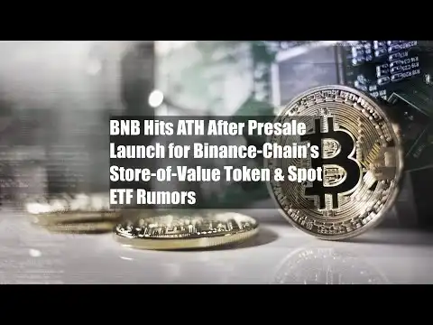BNB Hits ATH After Presale Launch for Binance-Chain?s