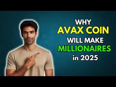 AVAX: Why Avalanche AVAX will make millionaires in 2025
