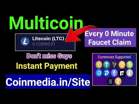 High Paying Multicoin Faucet | Claim every 0 Minute | LTC SOL BNB FEY More coins Claim | Instant Pay