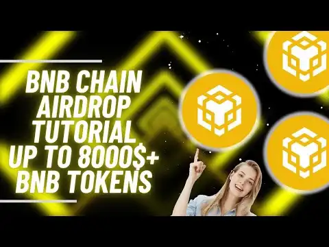 BNB Chain Airdrop Guide | Up To $8,000 BNB for 10 minutes | Full Guide BNB Airdrop
