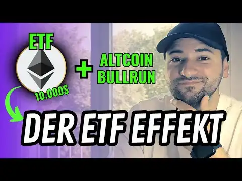 ETF EFFEKT: Ethereum Preis 10.000$ PLUS Altcoin BULLRUN