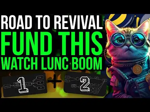 ROAD TO #LUNC REVIVAL! FUND THIS, WATCH TERRA CLASSIC BOOM!