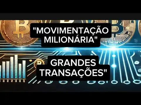 Movimenta??o Milion?ria e as 5 Maiores Transa??es!