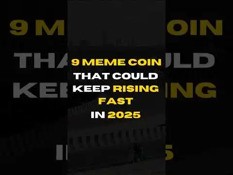 9 Meme Coin That Could Keep Rising Fast In 2025....#crypto #cryptotrading #bitcoin #memecrypto