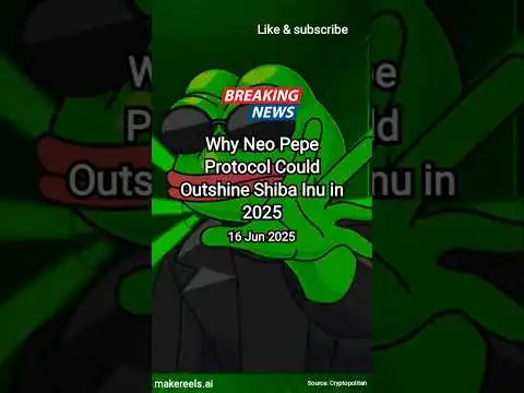 Why Neo Pepe Protocol Could Outshine Shiba Inu in 2025 #pepe #pepecoin