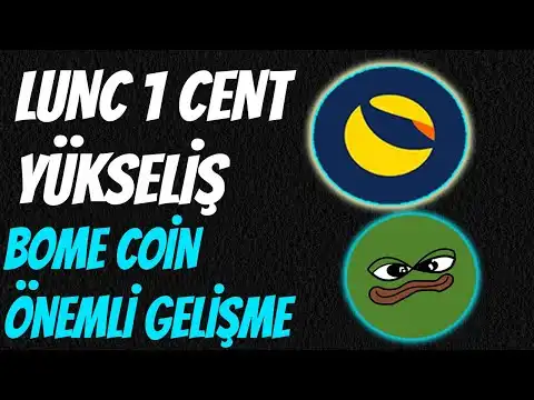 Terra Classic LUNC Fiyat Patlayacak ! BOME Coin B?y?k Duyuru Geliyor