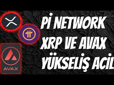 P NETWORK Y?KSEL OLACAK MI? XRP ETF ONAYI GELYOR MU? AVAX CON 100 DOLAR Y?KSEL GELEBLR ACL