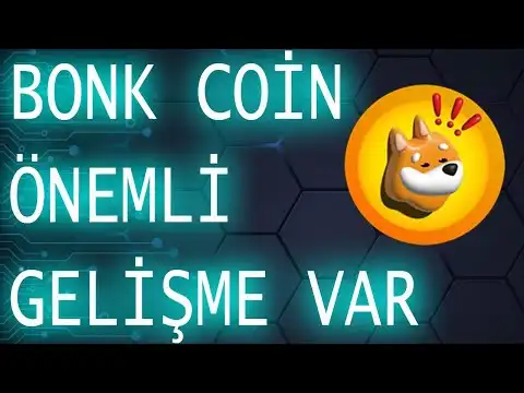 BONK EKPTEN YAKIM HABER GELYOR! BONK CON 1 CENT HEDEF! #bonkcoin #bonk #memecoin #bitcoin #btc
