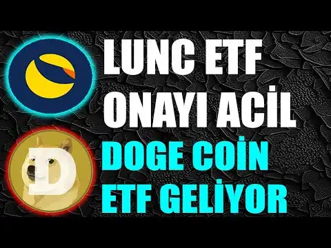 LUNC ETF BAVURUSU GELYOR! DOGE CON ETF ONAYI GELYOR!