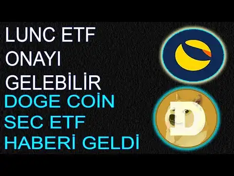 TERRA CLASSC LUNC ETF ONAY DUYURUSU GELEBLR ACL! DOGE CON ETF ONAYI GELYOR MU?