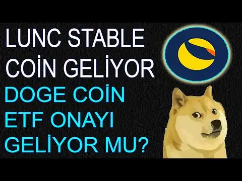 TERRA CLASSC LUNC STABLE CON GELYOR! DOGE CON ETF ONAYI GELYOR MU?