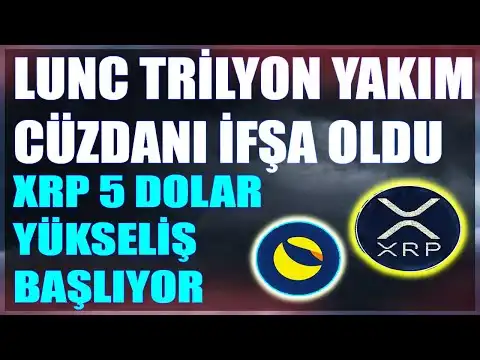 Ripple XRP 5 Dolar Y?kseli Balyor Mu? Terra Classic Trilyon Yakm C?zdan fa Edildi